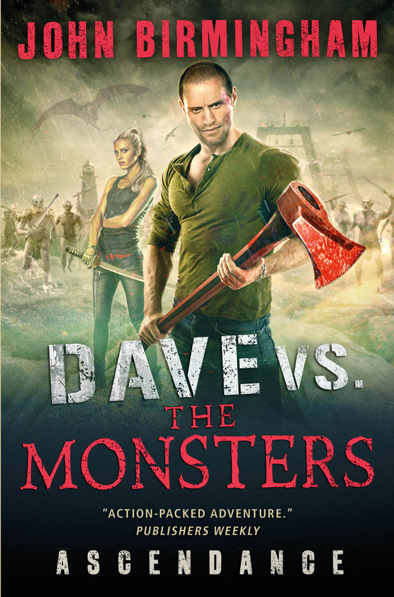 

Dave vs. the Monsters: Ascendance. Book 3