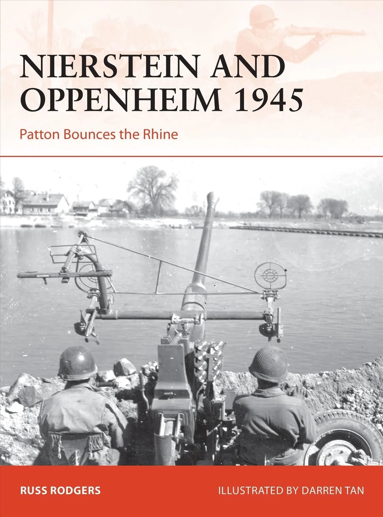 [object Object] «Nierstein and Oppenheim 1945 : Patton Bounces the Rhine», автор Расс Роджерс - фото №1