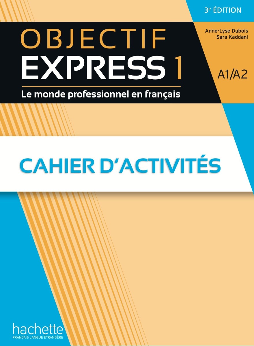 [object Object] «Objectif Express 1. Cahier d'activités (A1/A2)», авторов Анн-Лиз Дюбуа, Сара Каддани - фото №1