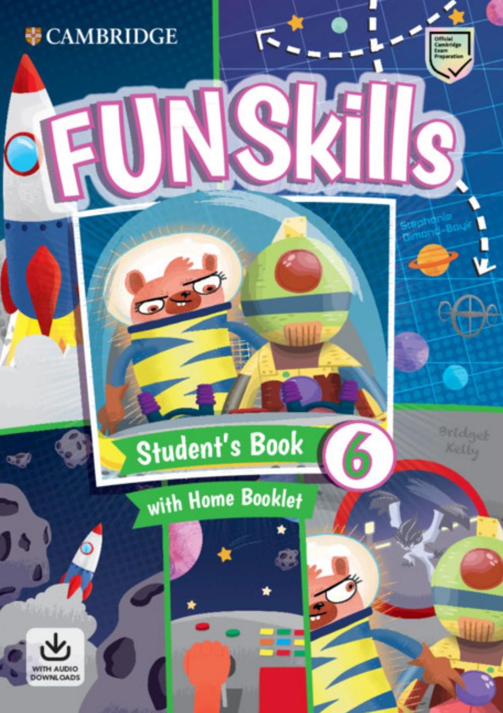 [object Object] «Fun Skills Level 6 Student's Book with Home Booklet and Downloadable Audio », авторов Стефани Даймонд-Байр, Бриджет Келли - фото №1