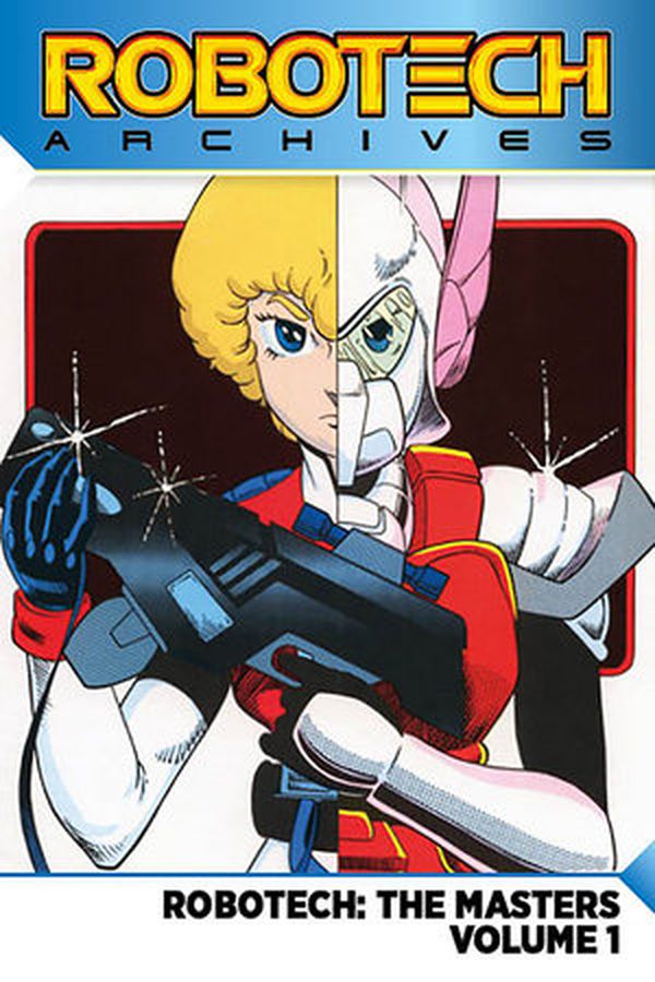 

Robotech Archives. The Masters. Volume 1