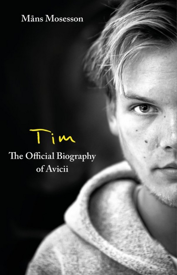 

Tim. The Official Biography of Avicii
