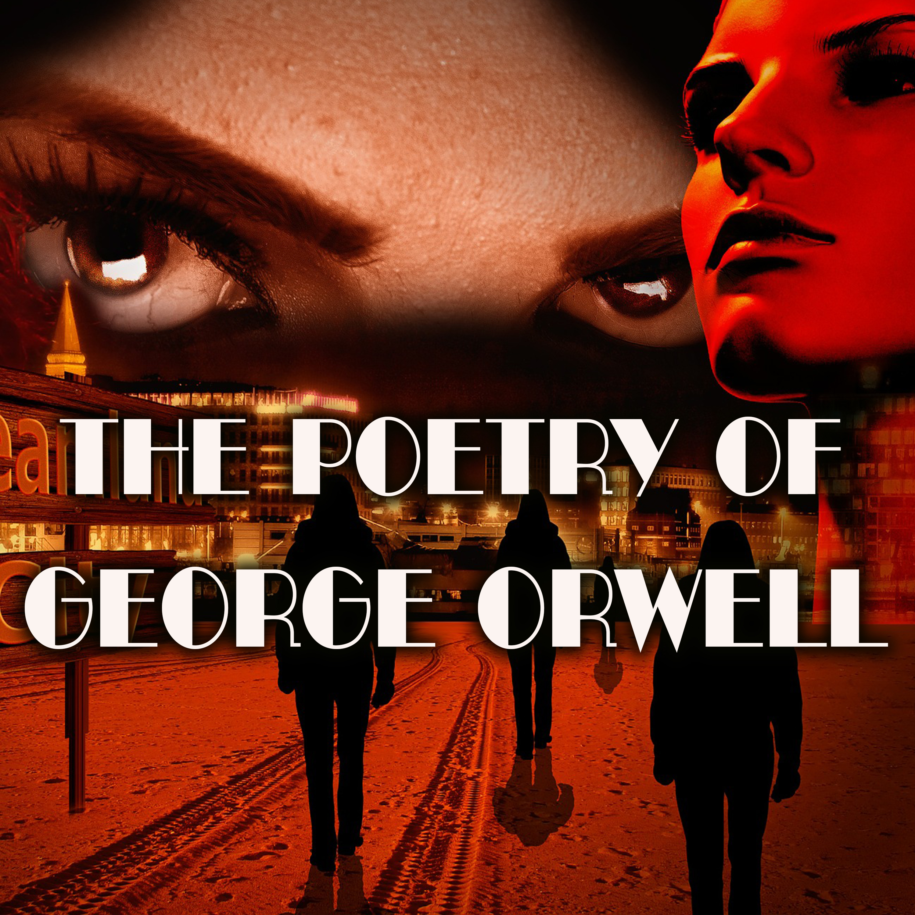 

The Poetry of George Orwell