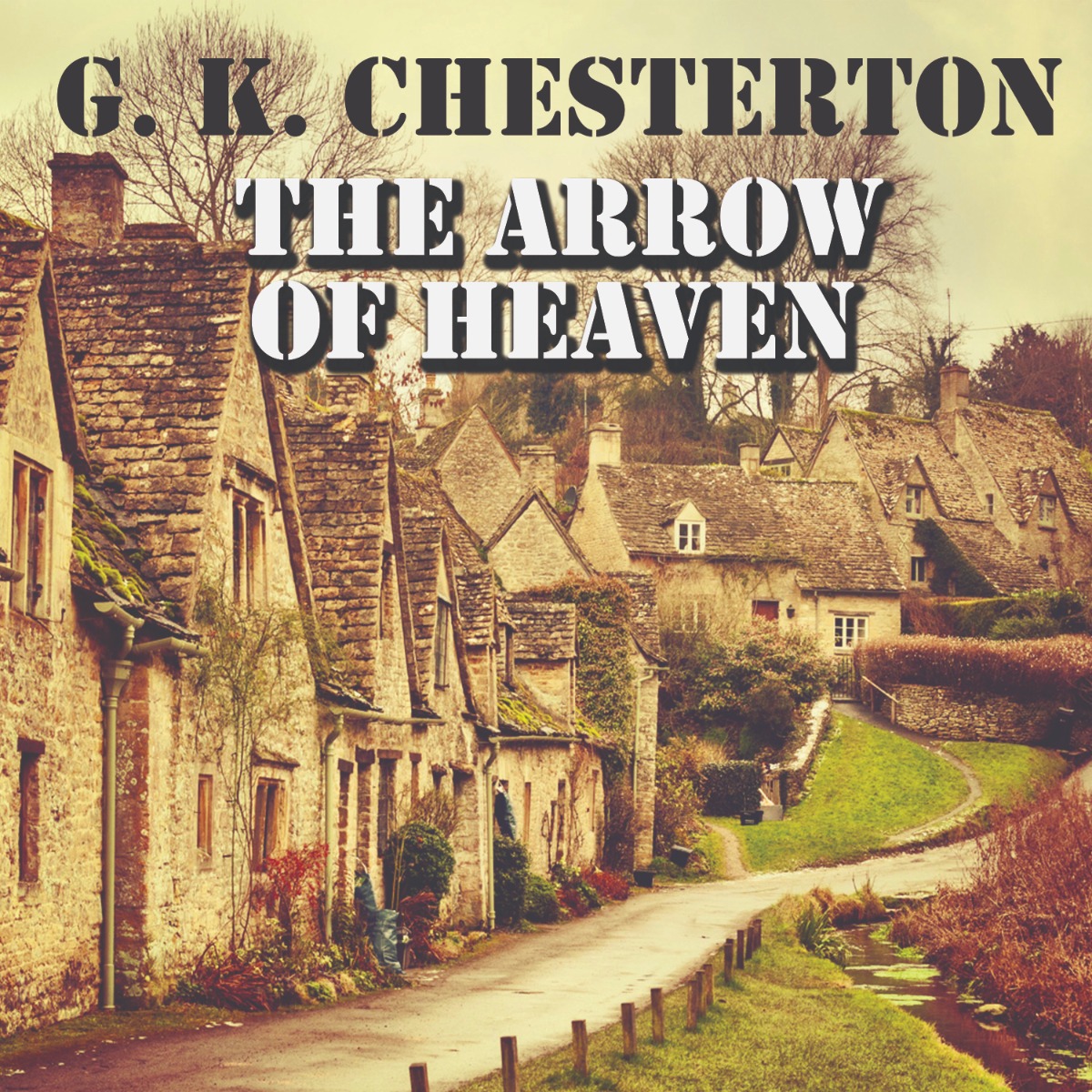 

The Arrow of Heaven