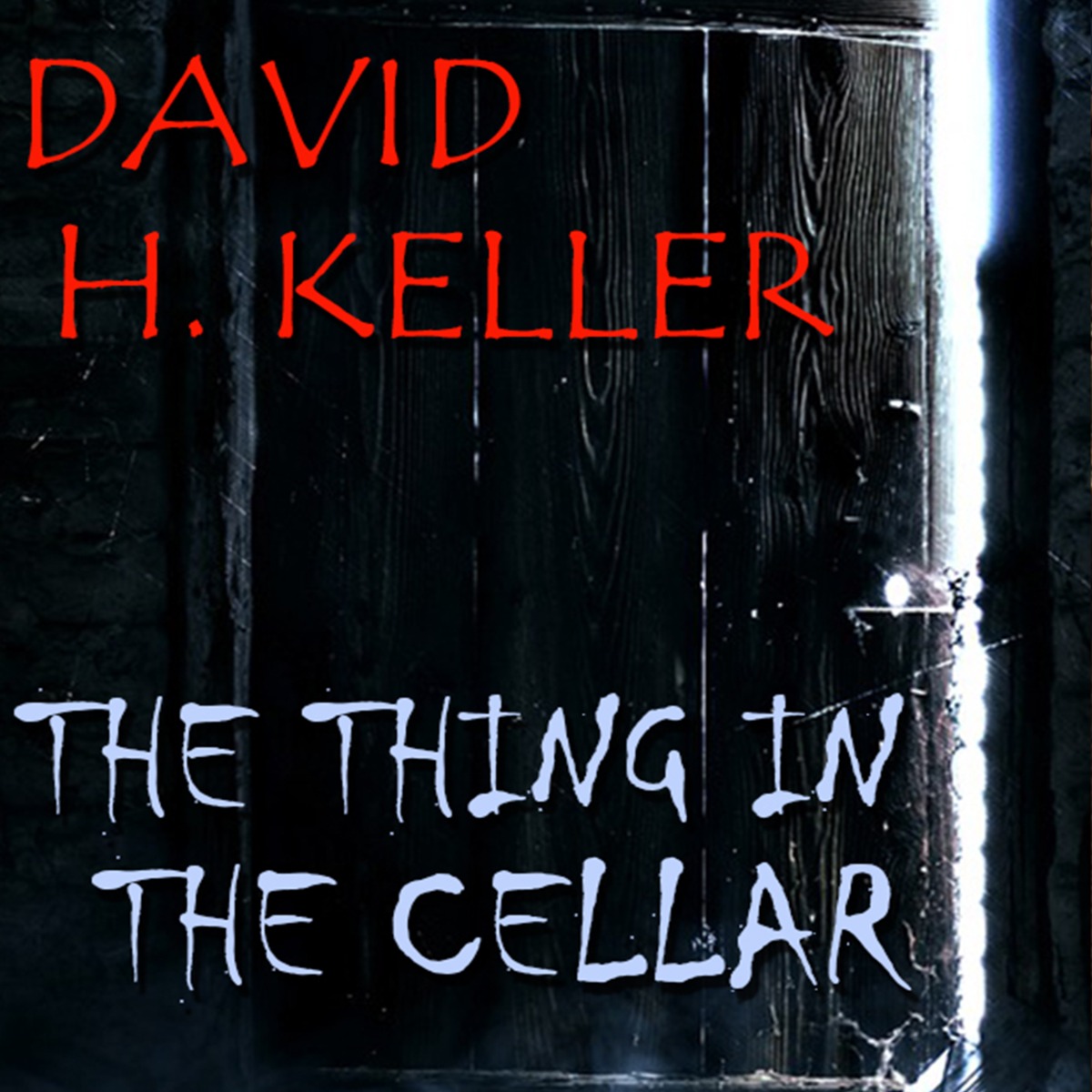 

The Thing in the Cellar