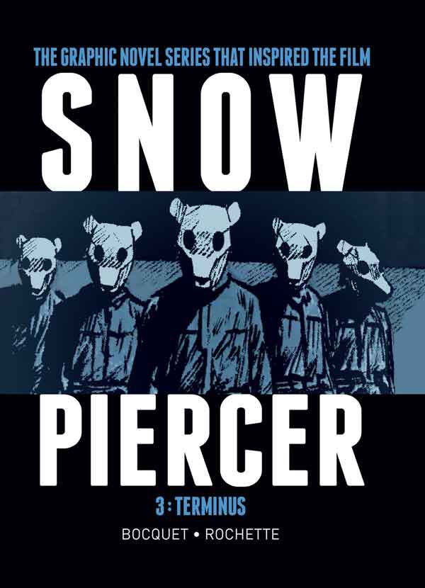 

Snowpiercer. Volume 3. Terminus