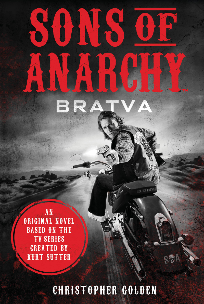 [object Object] «Sons of Anarchy - Bratva», авторов Кристофер Голден, Курт Саттер - фото №1