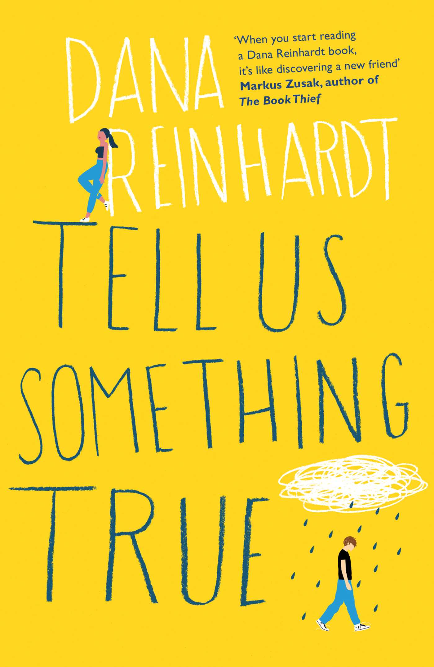 

Tell Us Something True
