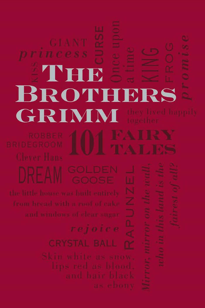 

The Brothers Grimm: 101 Fairy Tales