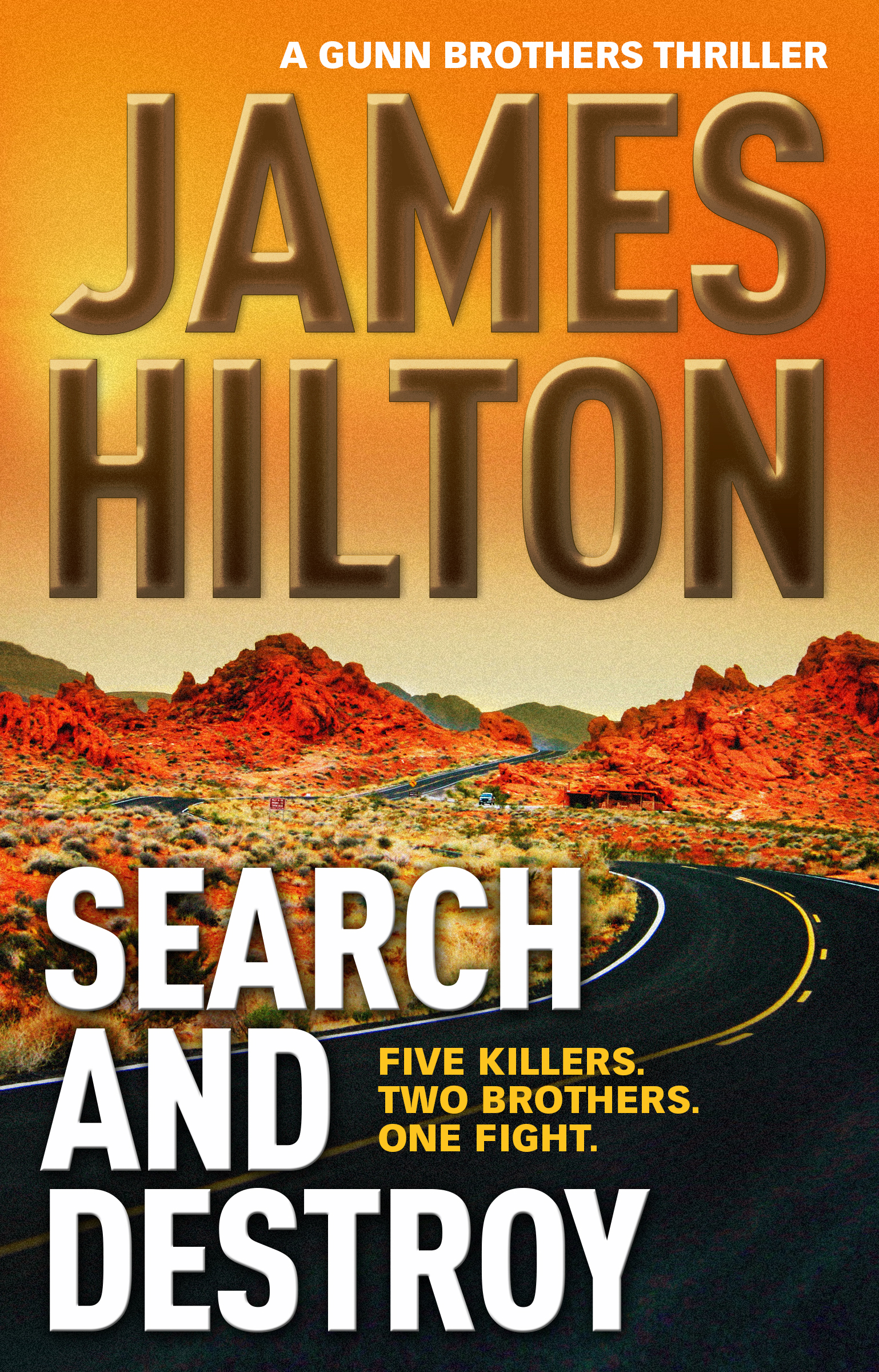 

Search and Destroy: Five Killers. Two Brothers. One Fight. Book 1