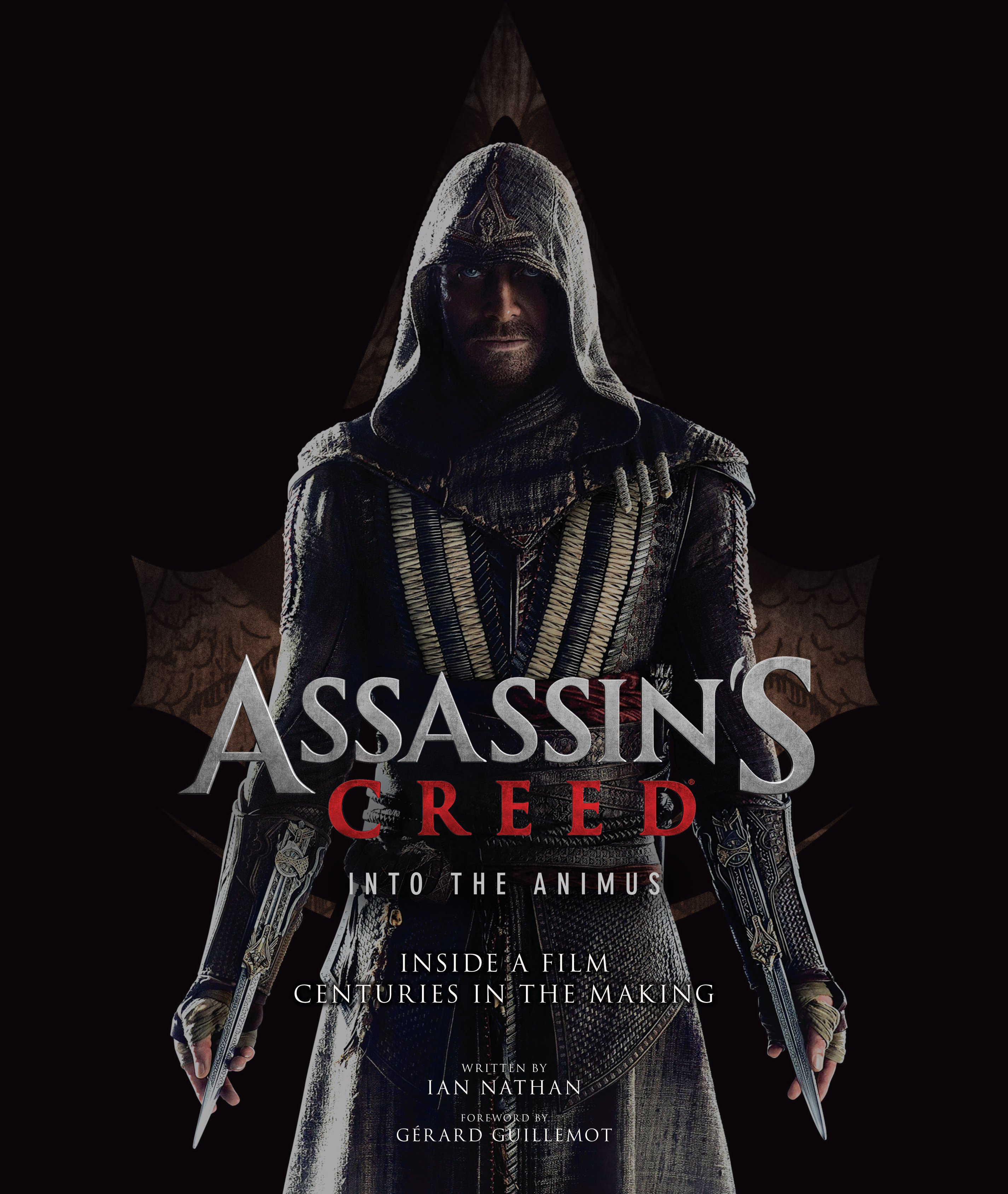 

Assassin's Creed - Into the Animus: Inside a Film Centuries in the Making