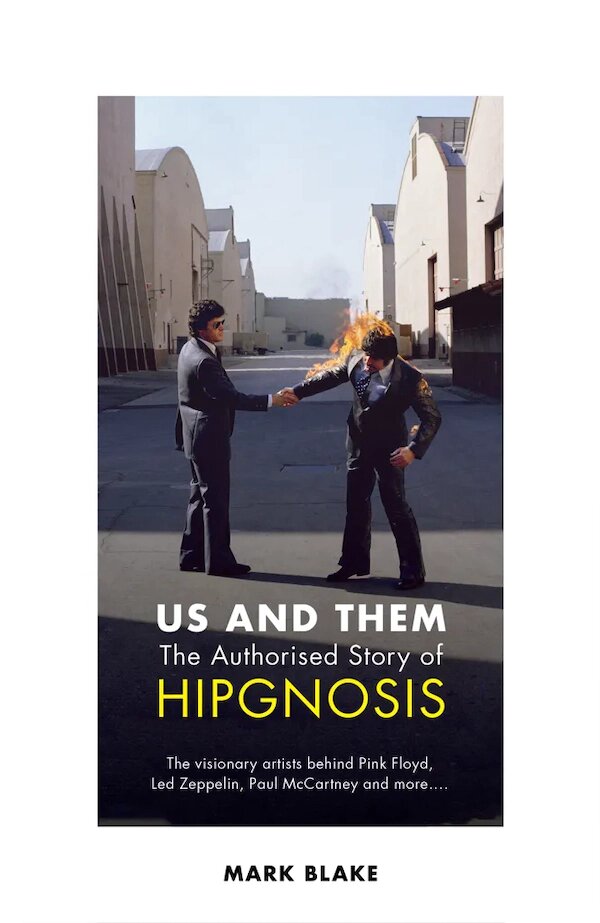 

Us and Them: The Authorised Story of Hipgnosis (Signed Indie Edition)