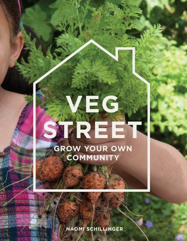 

Veg Street. Growing Dinner on Your Doorstep