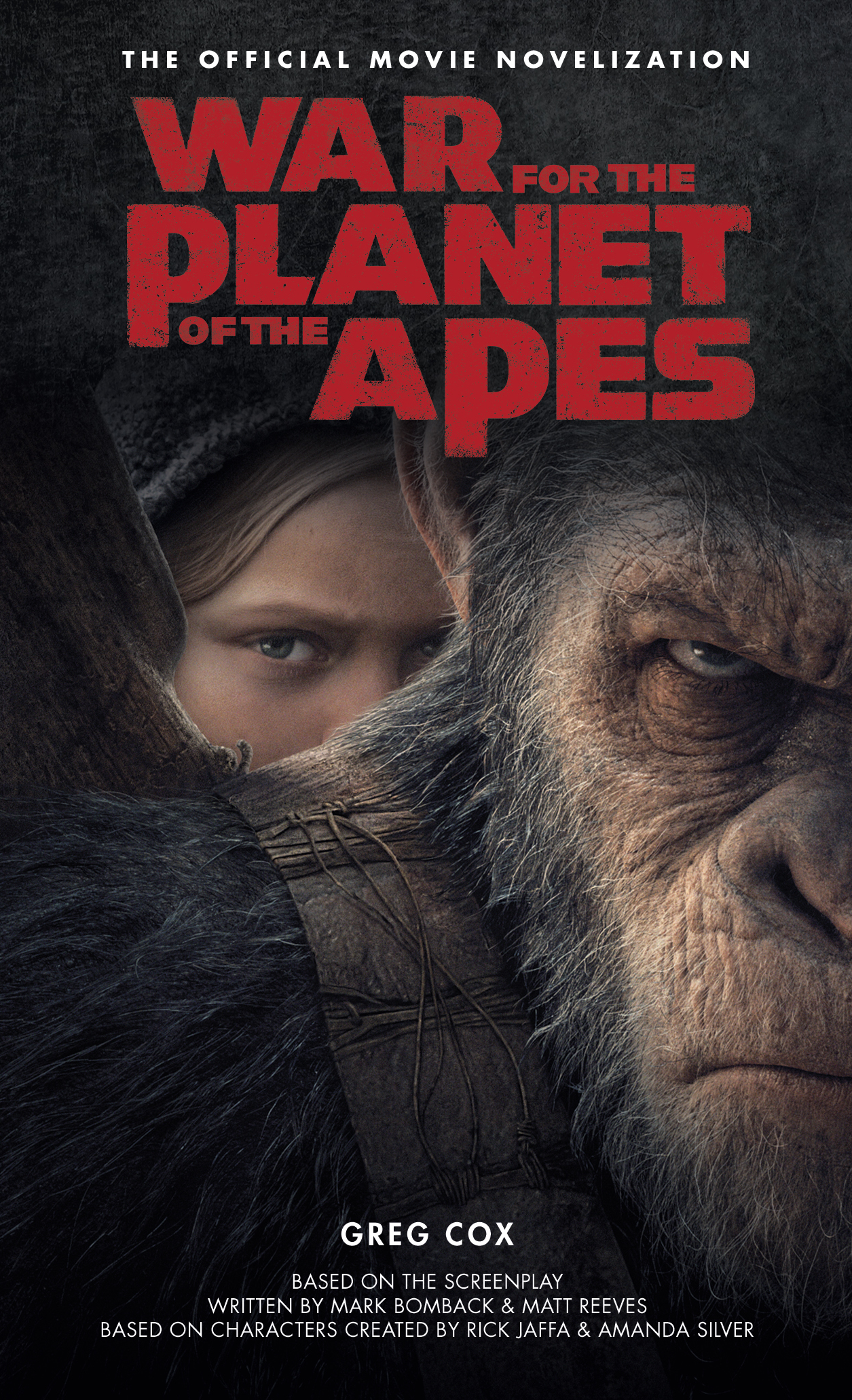 

War for the Planet of the Apes: Official Movie Novelization