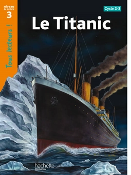 Бумажная книга «Tous Lecteurs!: Niveau 3: Le Titanic», автор Sally Odgers - фото №1 - миниатюра