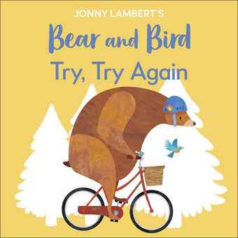 Паперова книга «Jonny Lambert’s Bear and Bird: Try, Try Again», автор Джонні Ламберт - фото №1 - мініатюра