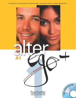 Бумажная книга «Alter Ego +: Niveau 1: Livre de l'eleve (+ DVD-ROM)», авторов Энни Бертет, Emmanuelle Daill, Кэтрин Хьюго, Véronique M Kizirian, Моник Ваэндендрис - фото №1 - миниатюра