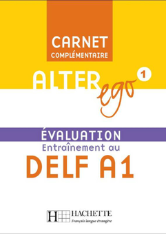 Паперова книга «Alter Ego: Niveau 1: Carnet d'évaluation Delf A1», автор Беатрікс Семпсоніс - фото №1 - мініатюра