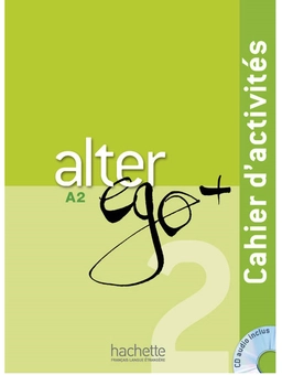 Бумажная книга «Alter Ego +: Niveau 2: Cahier d'activites (+ CD audio)», авторов Энни Бертет, Emmanuelle Daill, Кэтрин Хьюго, Véronique M Kizirian, Моник Ваэндендрис - фото №2 - миниатюра