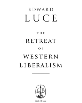 Бумажная книга «The Retreat of Western Liberalism», автор Эдвард Люс - фото №2 - миниатюра