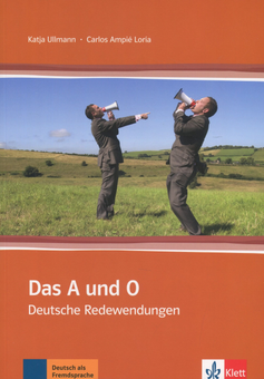 Бумажная книга «Das A und O Deutsche Redewendungen», авторов Катя Улльманн, Кампос Ампи Лориа - фото №2 - миниатюра