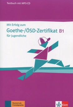 Бумажная книга «Mit Erfolg zum Goethe-/OSD-Zertifikat B1 fur Jugendliche. Testbuch + CD-ROM» - фото №1 - миниатюра