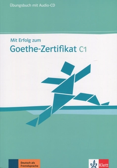 Паперова книга «Mit Erfolg zum Goethe-Zertifikat C1. Ubungsbuch + CD-ROM», авторів Ганс-Юрген Хантшель, Пол Крігер - фото №1 - мініатюра