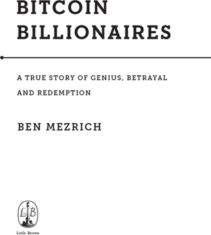 Бумажная книга «Bitcoin Billionaires. A True Story of Genius, Betrayal and Redemption», автор Бен Мезрич - фото №2 - миниатюра