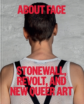 Бумажная книга «About Face: Stonewall, Revolt, and New Queer Art», авторов Дж. Д. Кац, Амелия Джонс - фото №1 - миниатюра