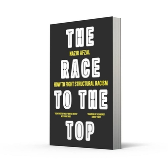 Паперова книга «The Race to the Top. Structural Racism and How to Fight it», автор Назір Афзал - фото №3 - мініатюра
