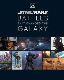 Паперова книга «Star Wars Battles That Changed the Galaxy», авторів Джейсон Фрайд, Коул Гортон, Емі Реткліфф, Кріс Кемпшалл - фото №1 - мініатюра