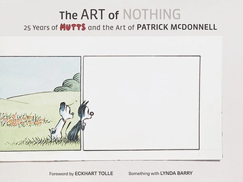 Бумажная книга «The Art of Nothing: 25 Years of Mutts and the Art of Patrick McDonnell», автор Патрик Макдоннелл - фото №2 - миниатюра