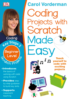 Бумажная книга «Coding Projects with Scratch Made Easy. Key Stage 2. Beginner Level», автор Кэрол Вордерман - фото №1 - миниатюра