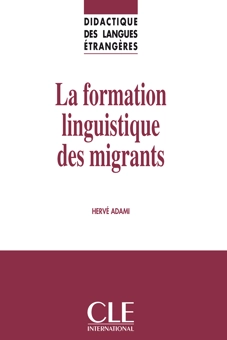 Паперова книга «La formation linguistique des migrants», автор Ерве Адамі - фото №1 - мініатюра