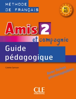 Бумажная книга «Amis et compagnie 2. Méthode de français A1-A2: Guide pédagogique. Avec fiches photocopiables», автор Колетт Самсон - фото №1 - миниатюра