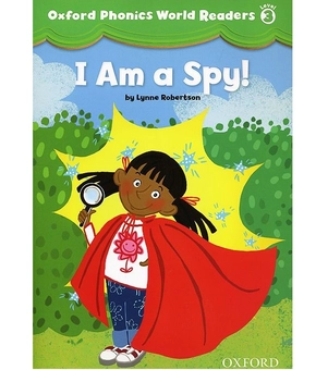 Бумажная книга «Oxford Phonics World 3 Reader: I am a Spy!» - фото №2 - миниатюра