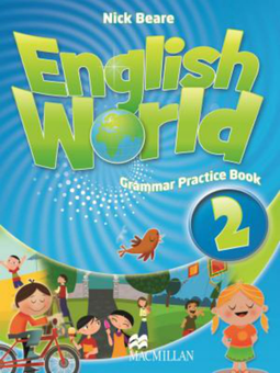 Бумажная книга «English World 2 Grammar Practice Book », автор Ник Бир - фото №1 - миниатюра