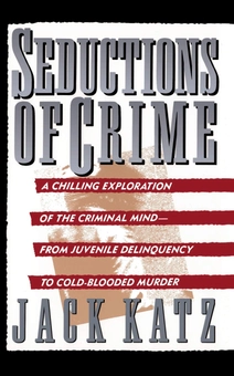 Паперова книга «Seductions Of Crime», автор Джек Кац - фото №1 - мініатюра