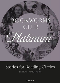 Бумажная книга «Oxford Bookworms Club Platinum. Stories for Reading Circles. Stages 4 and 5» - фото №1 - миниатюра