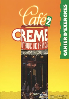 Паперова книга «Cafe Creme 2. Cahier D'Exercices», автор Сандра Тревізі - фото №1 - мініатюра
