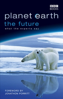 Паперова книга «Planet Earth, The Future», автор Джонатон Поррітт - фото №2 - мініатюра