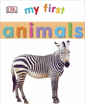 Бумажная книга «DK My First: Animals» - фото №1 - миниатюра