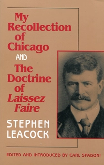 Бумажная книга «My recollection of Chicago and The Doctrine of Laissez Faire», автор Стивен Батлер Ликок - фото №2 - миниатюра