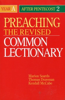 Паперова книга «Preaching the revised common lectionary. Year A: After Pentecost 2», авторів Меріон Соардс, Томас Доузмен, Кендалл МкКабє - фото №1 - мініатюра