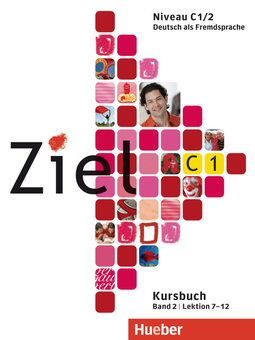 Бумажная книга «Ziel C1/2, Paket Kursbuch + Arbeitsbuch mit Lerner CD-ROM», авторов Аня Шюманн, Роланд Фишер, Роза-Мария Даллапьяцца, Сандра Эванс, Мареса Аргиров - фото №1 - миниатюра