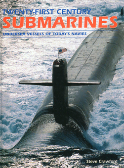 Паперова книга «Twenty-First Century Submarines: Undersea Vessels of Today's Navies», автор Стів Кроуфорд - фото №2 - мініатюра