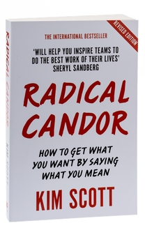 Бумажная книга «Radical Candor. How to Get What You Want by Saying What You Mean», автор Ким Скотт - фото №3 - миниатюра