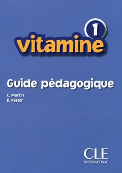 Бумажная книга «Vitamine 1 - Guide pédagogique», авторов Кармен Мартин, Долорес Пастор - фото №1 - миниатюра