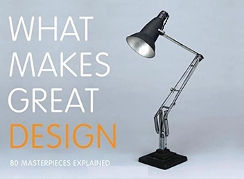 Бумажная книга «What Makes Great Design: 80 Masterpieces Explained», автор Саси Ходж - фото №1 - миниатюра