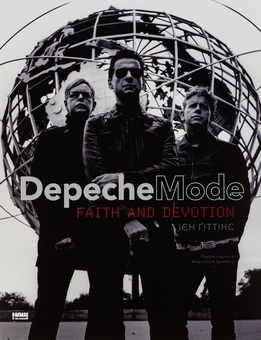 Бумажная книга «Depeche Mode: Faith & Devotion», автор Иэн Гиттинс - фото №1 - миниатюра